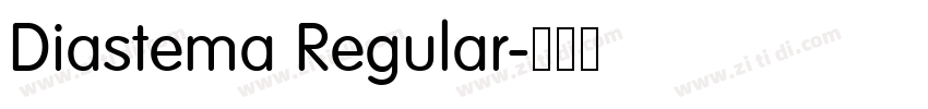 Diastema Regular字体转换
